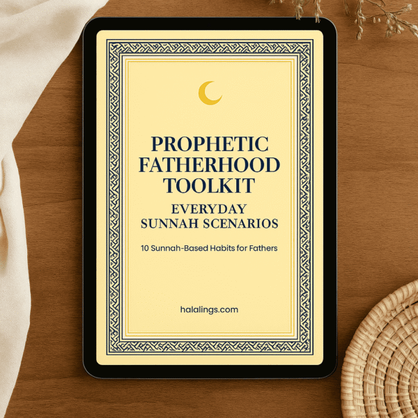 Everyday Sunnah Scenarios Toolkit β Prophetic Fatherhood Series pack 1