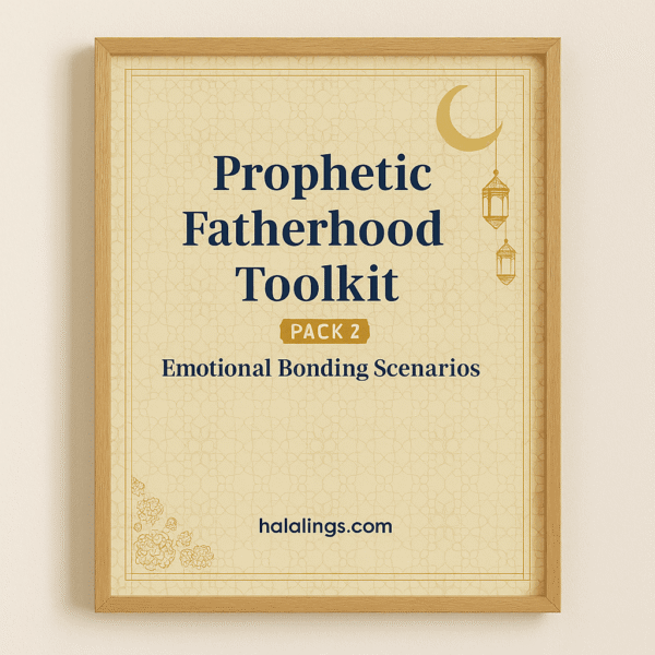 Prophetic Fatherhood Toolkit – Emotional Bonding Scenarios pack 2