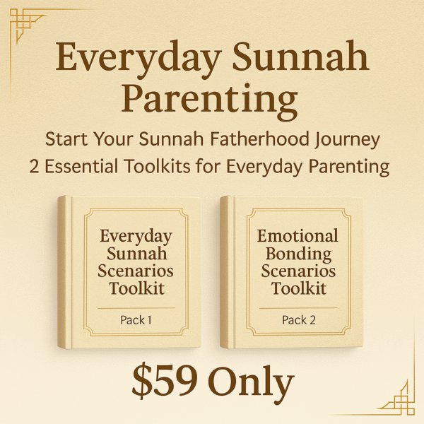 Prophetic Fatherhood β Everyday Sunnah Parenting Bundle (Starter 1)