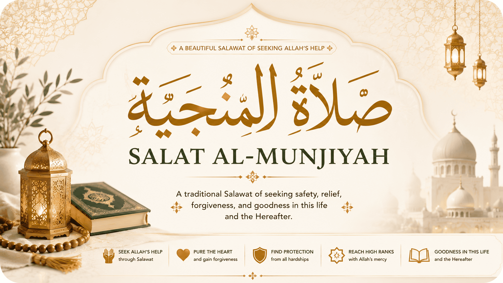Salat al-Munjiyah Arabic text, meaning, and balanced devotional guidance